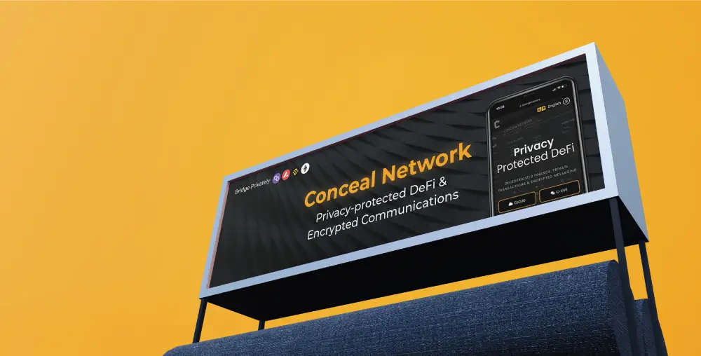 "Billboard advertisement for Conceal Network featuring the text 'Privacy protected DeFi & Decentralized Communications' with an image of a smartphone displaying the Conceal Network app. The background is black with a subtle pattern, and the text is in yellow and white. The billboard is set against a solid yellow background.